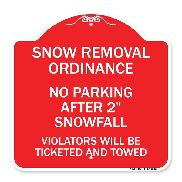 Signmission Snow Removal Ordinance-No Parking After 2 Snowfall, Red & White Alum Sign, 18" x 18", RW-1818-22886 A-DES-RW-1818-22886 - main
